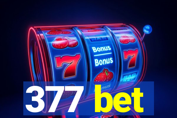 377 bet